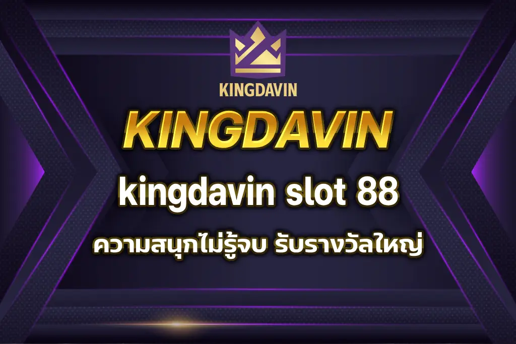 kingdavin slot 88